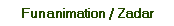 Funanimation / Zadar