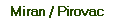 Miran / Pirovac