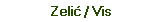 Zelić / Vis