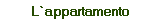 L`appartamento